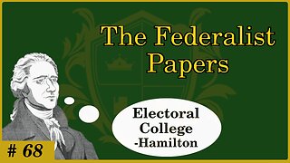 🟢 Prevent Prostitutionalizing the Vote; delegates are protectors against en masse tyranny; Hamilton 🟢