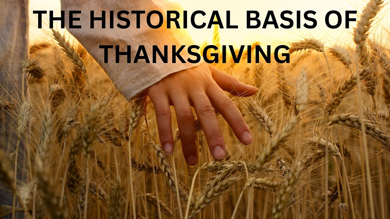 THANKSGIVING’S HISTORICAL BASIS: IT’S NOT WHAT YOU THINK with G.R. Mobley