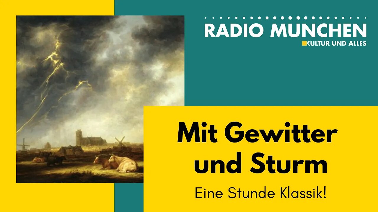Mit Sturm und Gewitter - Eine Stunde Klassik mit Jürgen Plich