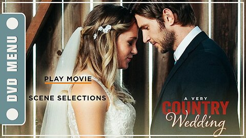 A Very Country Wedding - DVD Menu