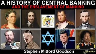 A History of Central Banking and the Enslavement of Mankind Explainer