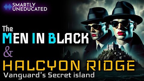 The Men In Black & Vanguard's Secret Island