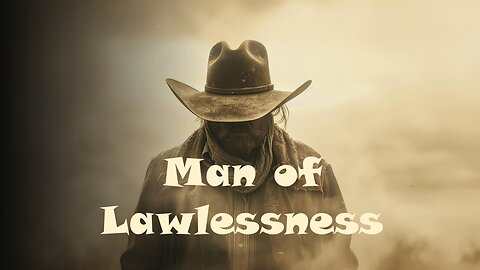 Man of Lawlessness