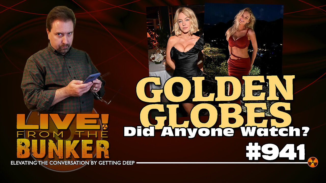 Live From The Bunker 941: Golden Globes -- Who Watches Them?