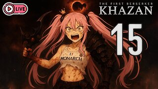 🔴[Live 57] Khazan The First Berserker PART 15 - Vitalon Besieged