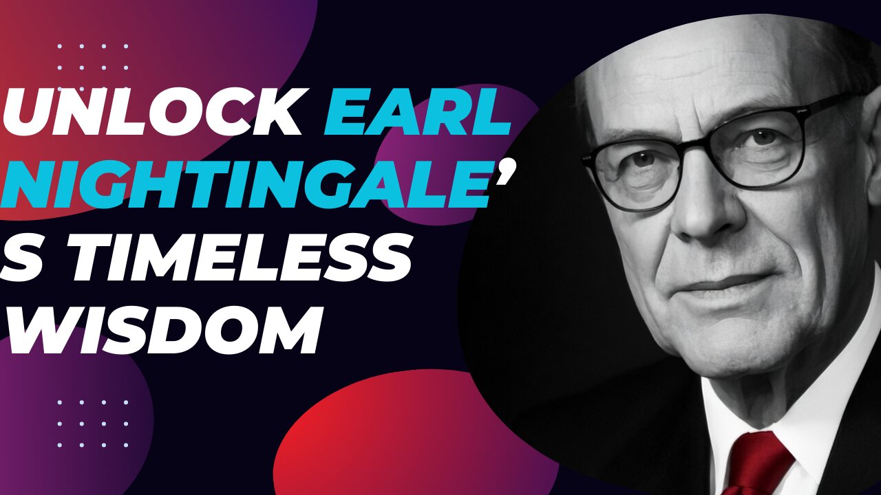 Change Your Life in 19 Minutes: Earl Nightingale’s Ultimate Success Formula