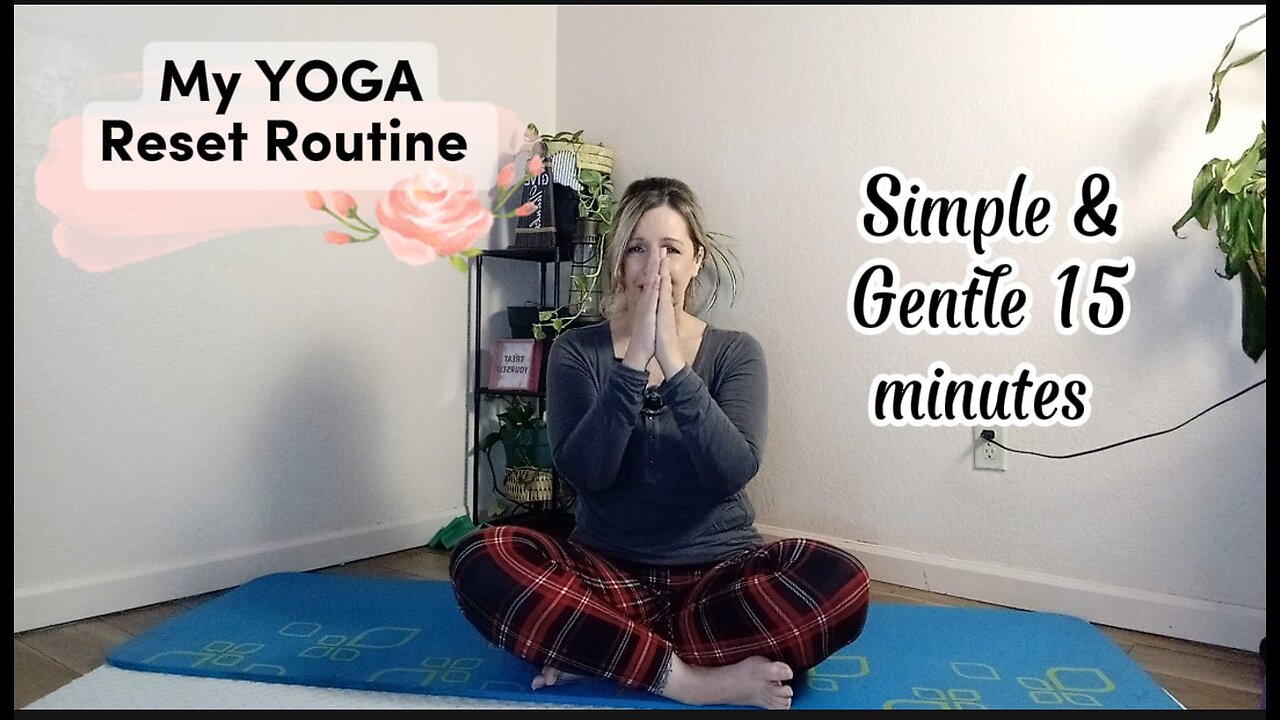 My YOGA reset Routine