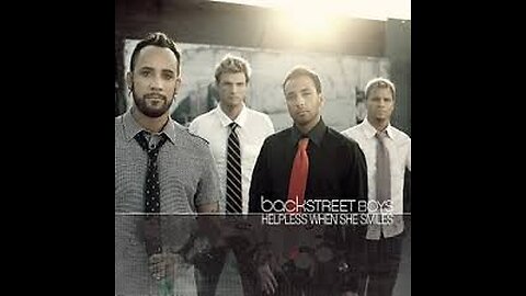 Backstreet Boys - Helpless When She Smiles