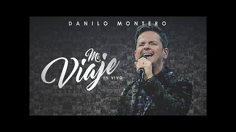 Danilo Montero - Mi Viaje En Vivo - ¡Concierto Completo.