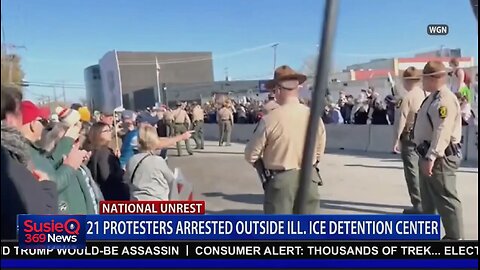 21 PROTESTERS ARRESTED OUTSIDE IL ICE DETENTION CENTER
