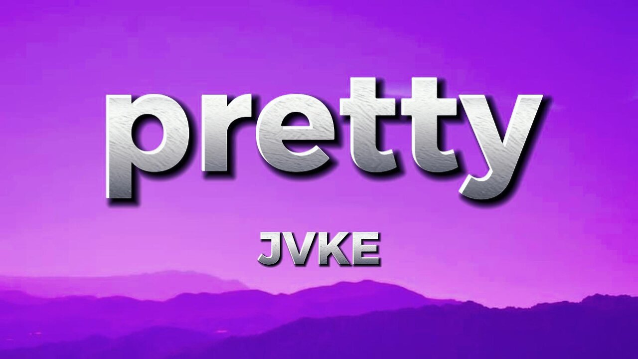 JVKE - pretty (lyrics)