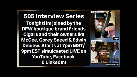 Interview with Ike, Corey & Edwin of Friends Cigars