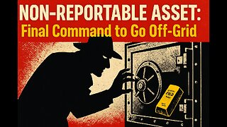 NON-REPORTABLE ASSET: Final Suggestion to Go Off-Grid with Gold. Dec 22nd