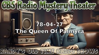 78-04-27 CBS Radio Mystery Theater The Queen Of Palmyra