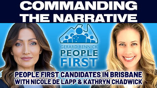 People First Candidates in Brisbane - With Nicole De Lapp & Kathryn Chadwick - CtN65