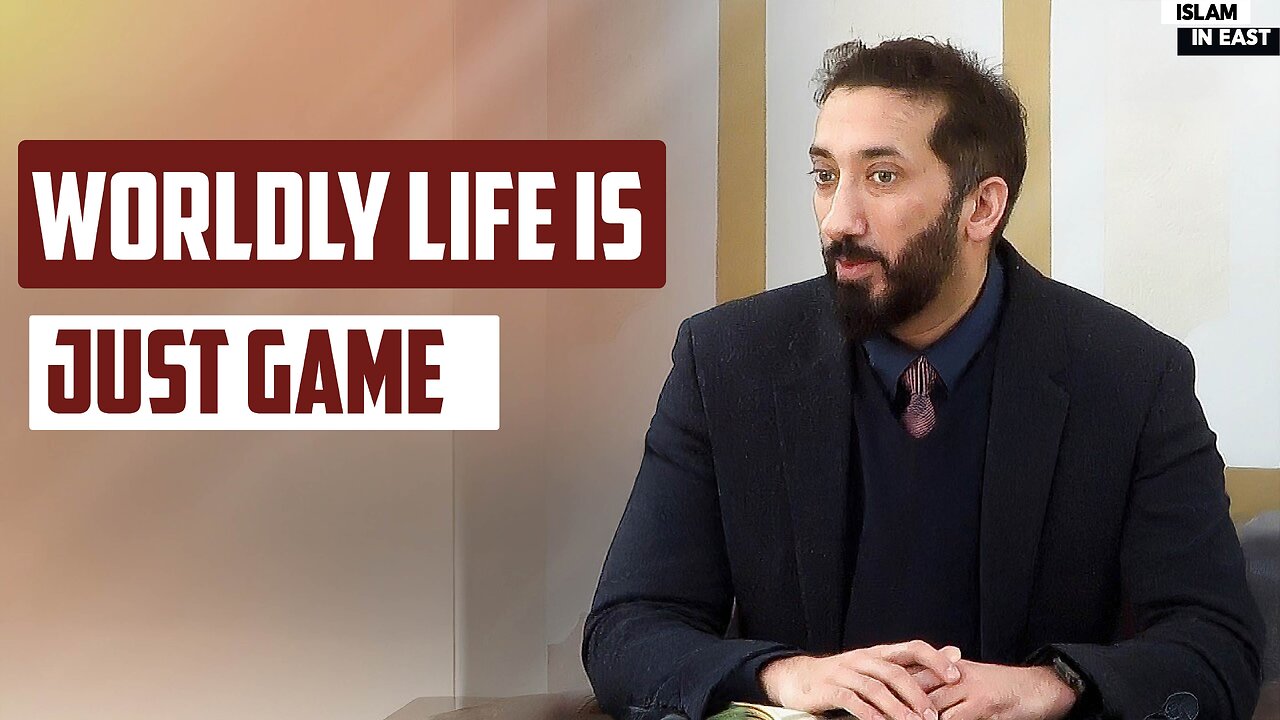 How Life Can Be illusion | Nouman Ali Khan