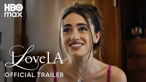 I Love LA | Official Trailer | HBO Max
