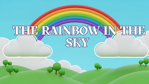 The Rainbow in the Sky - Fun Kids Sing A Long