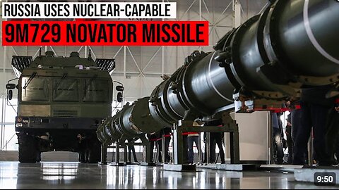 Russia uses nuclear-capable 9M729 Novator missile against Ukraine for first time.