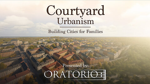 Courtyard Urbanism: Building Cities for Families