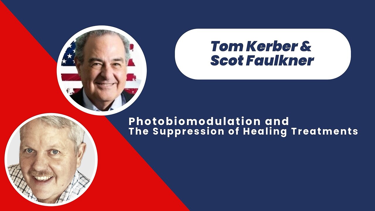 Red Light: The Suppressed Science that Could Change Medicine | Tom Kerber & Scot Faulkner