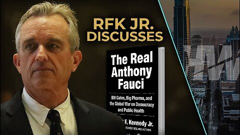 RFK JR. DISCUSSES THE REAL ANTHONY FAUCI