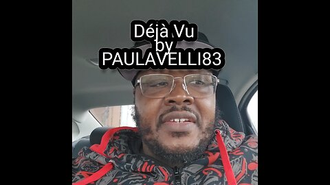 Short story called A Vivid Moment of Déjà Vu. Written by me, PAULAVELLI83.