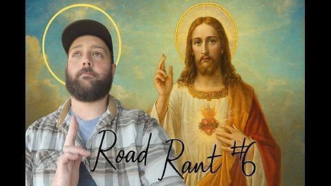 Road Rant #6 - What is TRUTH?