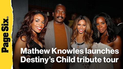 Mathew Knowles launches Destiny's Child Reimagined tour on his birthday