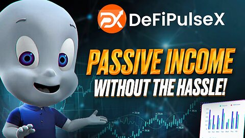 🔥DeFipulseX - A Powerful Tool for Passive Income!🔥
