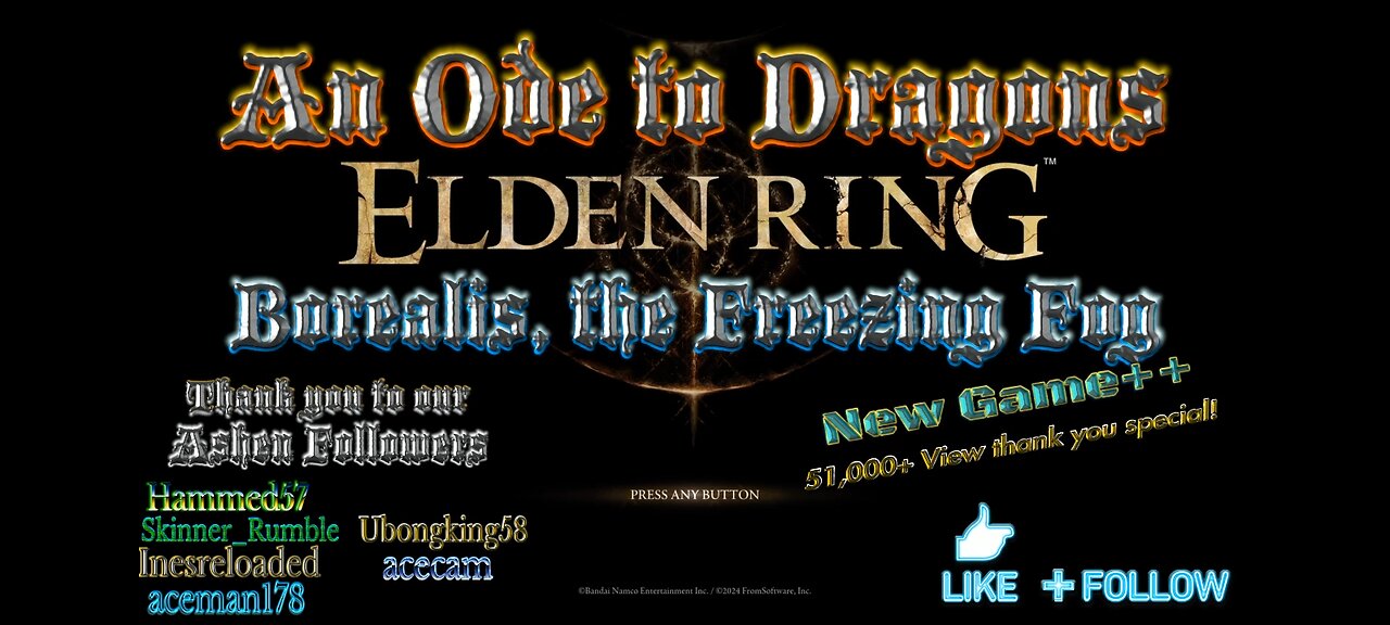 Elden Ring: An Ode to Dragons! Borealis, The Freezing Fog, new game+2. 51,000+ view special!