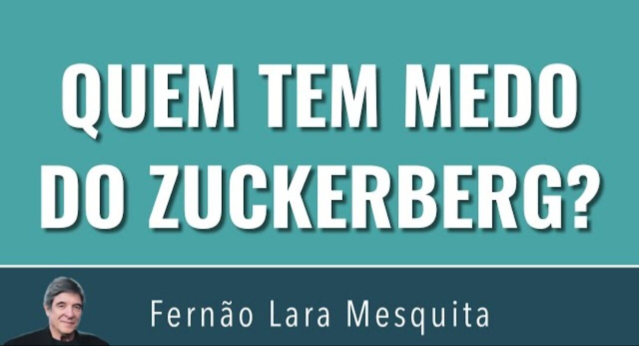 QUEM TEM MEDO DO ZUCKERBERG?