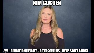 Kim Goguen: Full Situation Update 2/8/25 - Rothschilds - Deep State Broke!