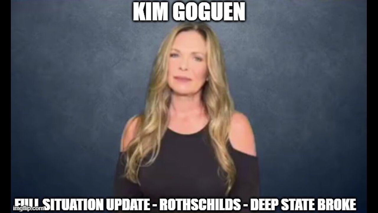 Kim Goguen: Full Situation Update 2/8/25 - Rothschilds - Deep State Broke!