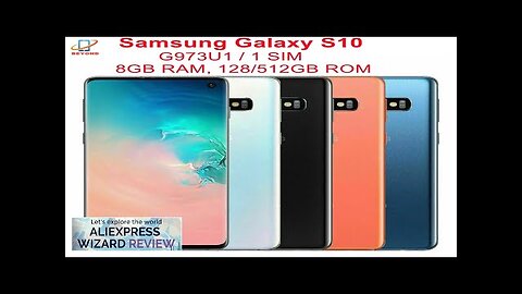 Samsung Galaxy S10 G973U1 6.1" 8GB RAM 128/512GB ROM Octa Core Snapdragon Review