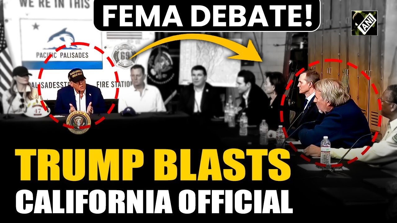 Heated interaction! President Donald Trump shuts down California Official who tried to defend FEMA