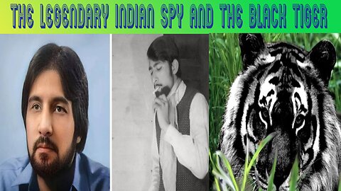 Ravindra Kaushik: The Legendary Indian Spy and the Black Tiger