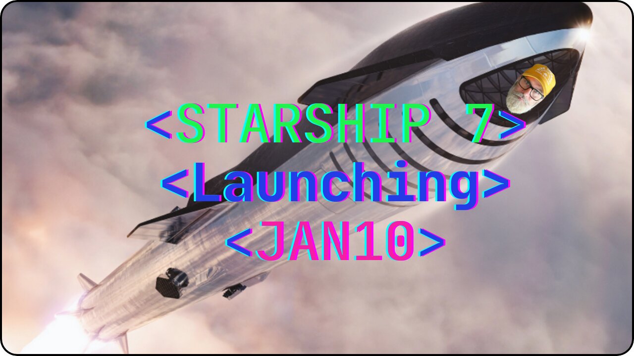 STARSHIP 7 LAUNCH....FLAT EARHTERS HATE THIS!!!!