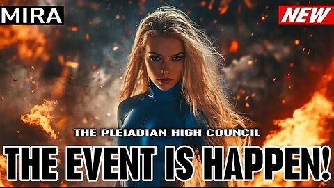 Steps to Take When the Event Begins! - Mira of Pleiadian High Council Many Are Awakening