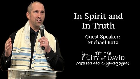 In Spirit and In Truth