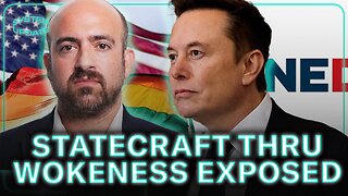 Former State Dept. Official Mike Benz Exposes Statecraft Through "Wokeness"