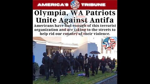 Olympia WA Patriots Unite Against Antifa