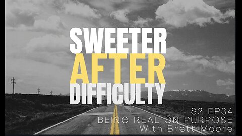 S2 EP34: Being Real On Purpose With Brett Moore