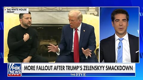 ‘The Five’ reacts to fallout from Trump’s Zelenskyy smackdown