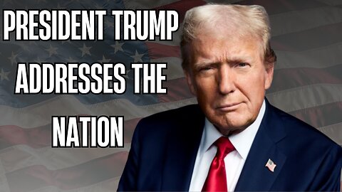President Trump addresses the nation from the White House.