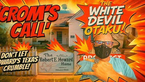 "Texas Nerds, Save Robert E. Howard’s Legacy!"