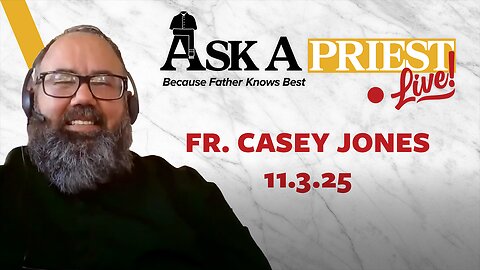 Ask A Priest Live with Fr. Casey Jones - Is God Really Speaking to Me?