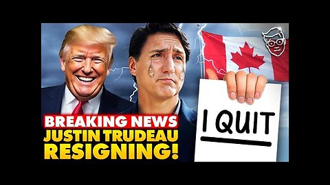 BREAKING: Justin Trudeau Will RESIGN Today, Canada Rejoices! Trump Liberates Canada