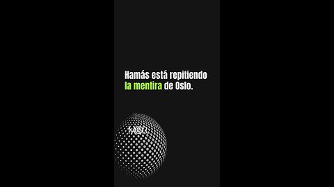 Hamás Está Repitiendo la Mentira de Oslo