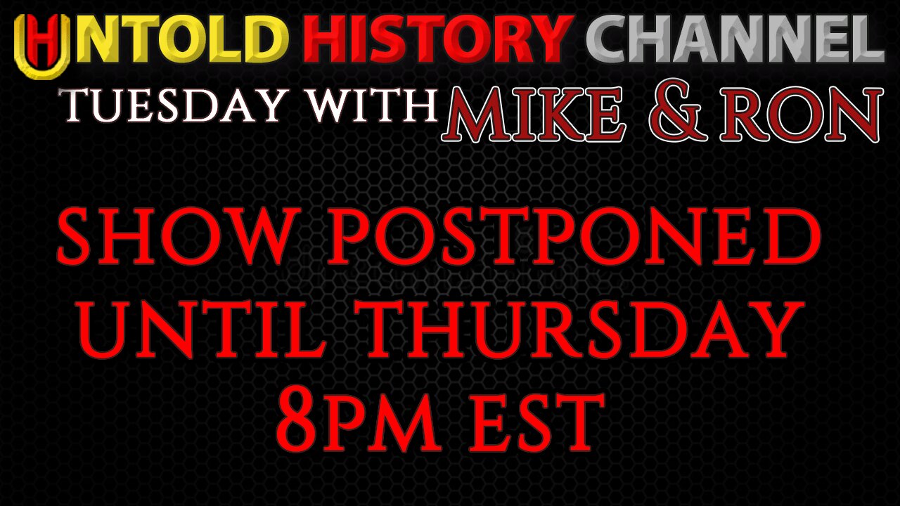 Tuesday With Mike Postponed Until Thursday 1/30